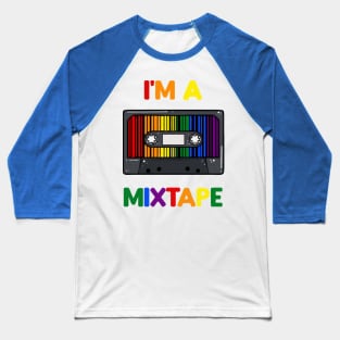 I'm A Mixtape Baseball T-Shirt